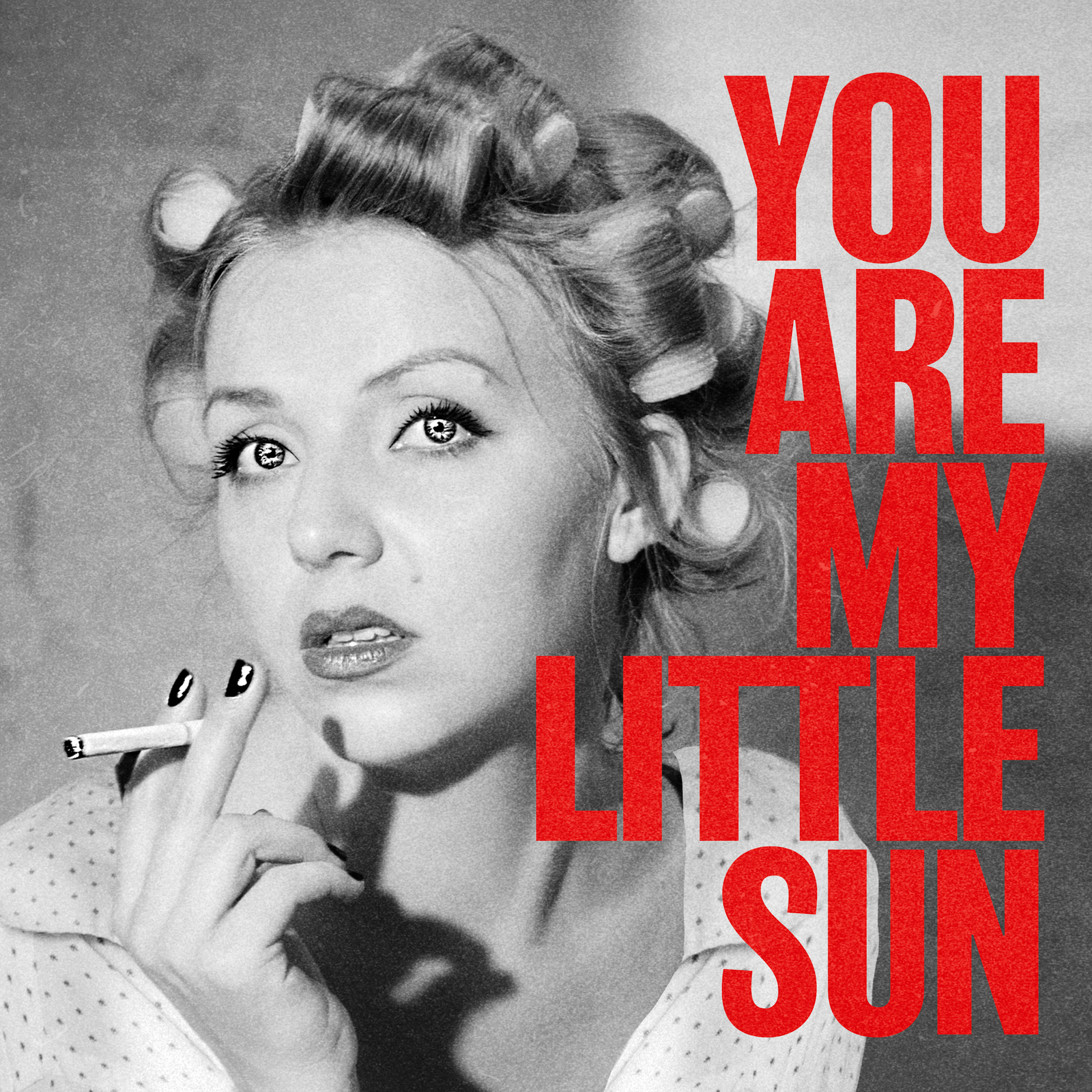 You Are My Little Sun