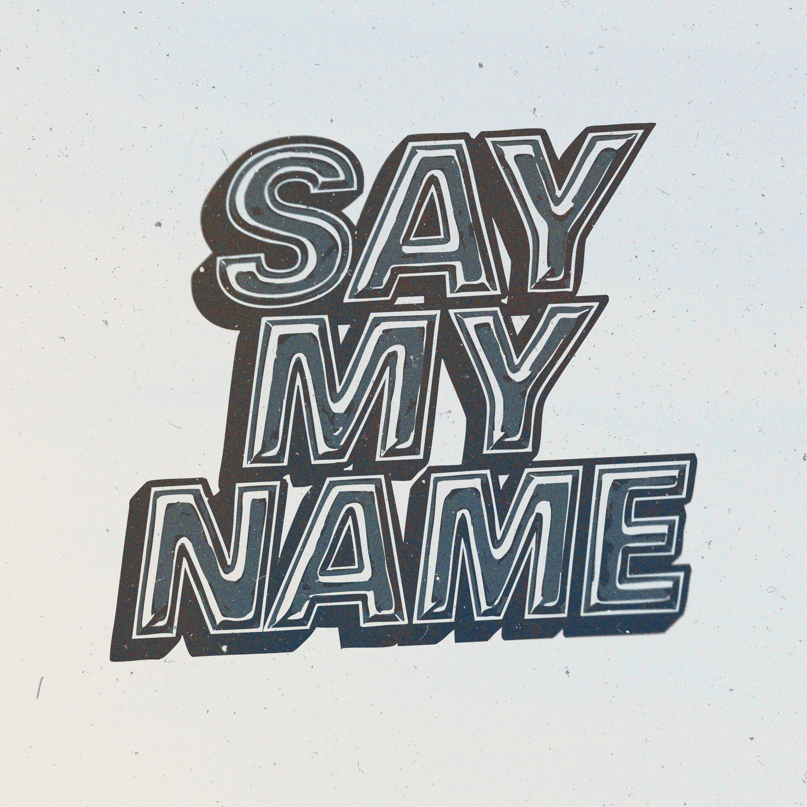 Say My Name