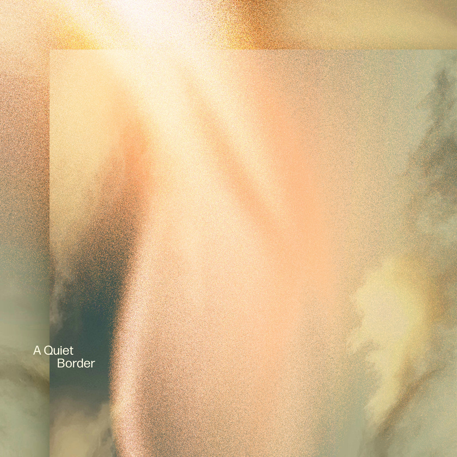 A Quiet Border